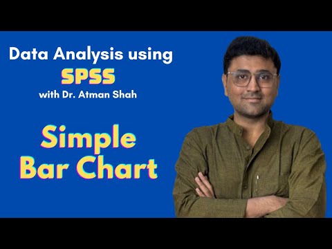 Simple Bar Chart using SPSS || Dr. Atman Shah