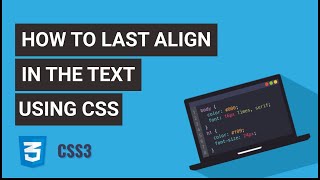 How to align last line in the text | | text align last property in CSS
