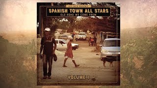 Spanish Town All Stars | Volume 1  [FULL ALBUM]