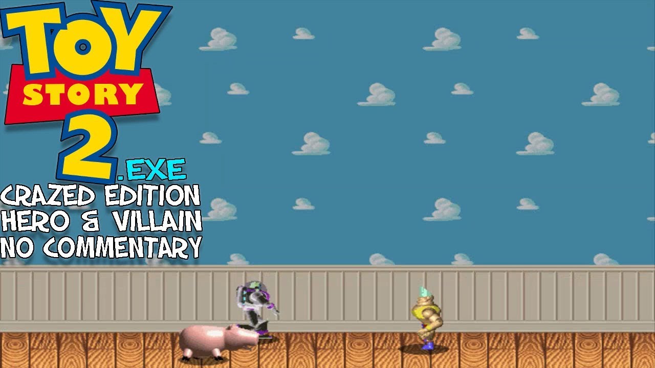 Toystory2.exe Crazed Edition (Hero & Villain) - Full Gameplay - No Commentary