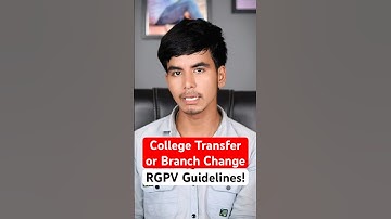 College Transfer and Branch Change Rules of RGPV University Bhopal | @Growwithfarooque | #shorts