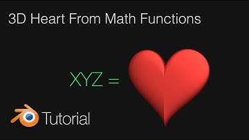 [2.79] 3D Heart With Math Functions, Tutorial in Blender
