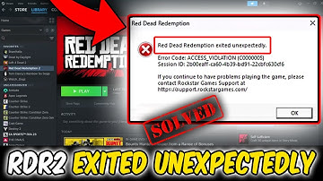 Red Dead Redemption Exited unexpectedly Error Code: Access Violation (FIX PC✅)