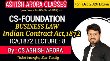 CS FOUNDATION LIVE REVISION BATCH | BUSINESS LAW| CONTRACT ACT  | CLASS-8 | CS ASHISH ARORA