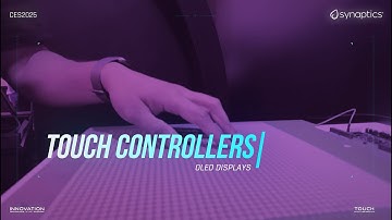 CES 2025 Synaptics Automotive OLED Touch Controller