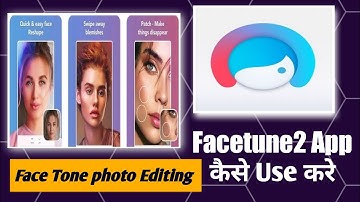 Facetune2 app 🆕 का Use कैसे करें!! HOW to Editing  image Face Tone!!