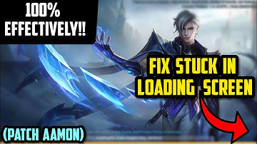 🔧HOW TO FIX STUCK IN MOBILE LEGENDS LOADING SCREEN [ PATCH AAMON ] || 100% EFFECTIVE!!