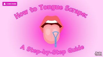 How to Tongue Scrape: A Step-by-Step Guide