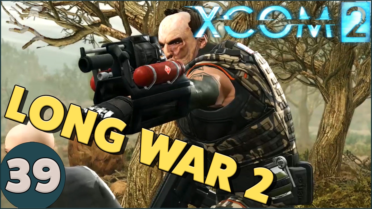 Long War 2 - Let's Play XCOM 2 - Part 39 - Security Breach - YouTube