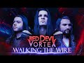 Red devil vortex  walking the wire official