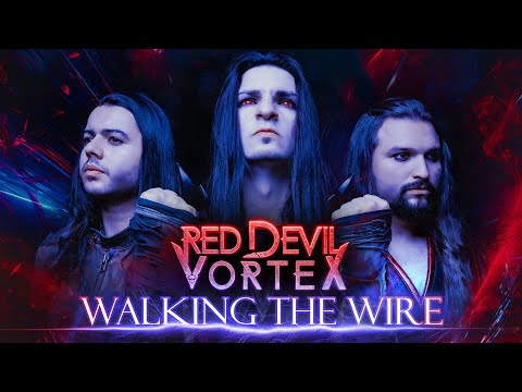 Red Devil Vortex - Walking The Wire