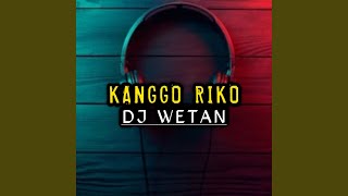 Download Lagu Kanggo Riko (Remix) Download Lagu Kanggo Riko (Remix)