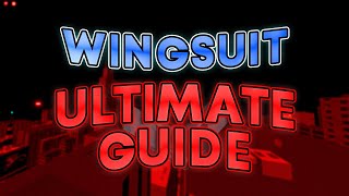 THE ULTIMATE WINGSUIT GUIDE IN ROBLOX PARKOUR!