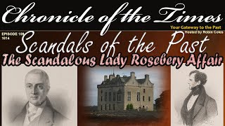 The Scandalous Lady Rosebery Affair 1814 Chronicles of the Times