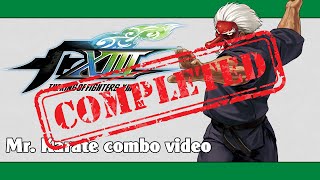 KoF XIII: Mr. Karate combo video (FINAL VERSION)