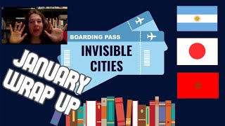 #invisiblecities | January | Argentina Japan Morocco | Wrap up