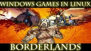Gaming In Linux : Borderlands (Wine)
