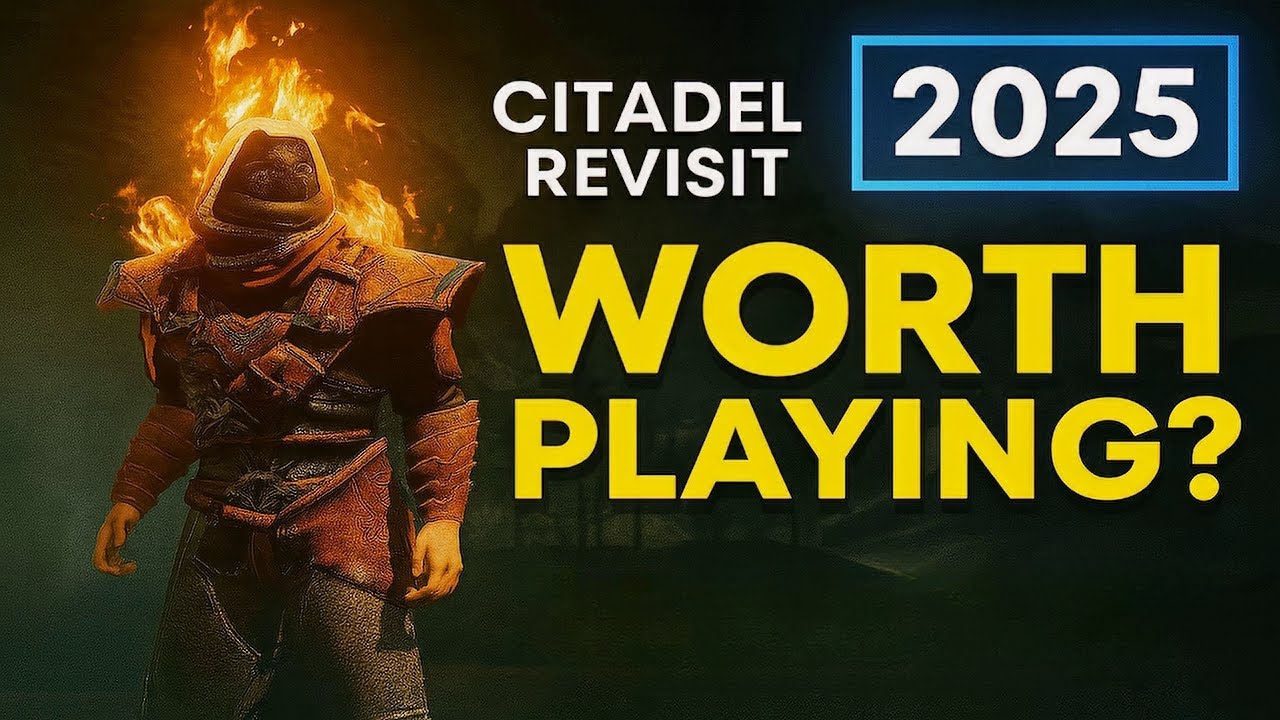 Citadel forged with fire Revisit in 2025!