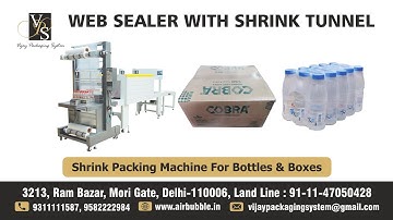 Web Sealer & Heat Shrink Tunnel for Shrink Sleeve Wrap Packaging of Bottles &  Cartons