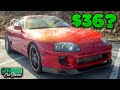 I got an 800 whp Supra for $36