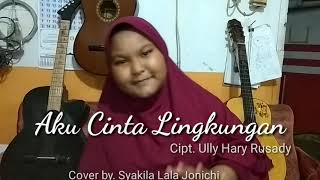 Lagu Aku Cinta Lingkungan,  cipt.Ully Hary Rusady