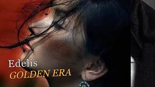 ▶ Edelis -   Golden Era ( FULL ALBUM 2023)