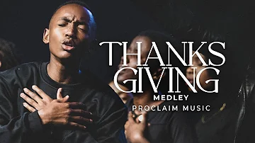 Proclaim Music | ThanksGiving Medley. (10year Celebration)