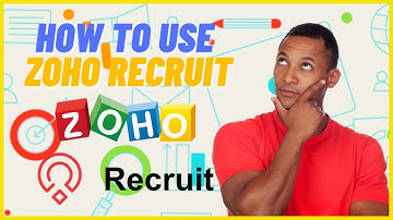Zoho Recruit Tutorial For Beginners | How To Use Zoho Recruit For Beginners