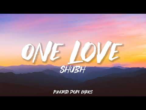 SHUBH ~ ONE LOVE (Lyrics with English Translation)