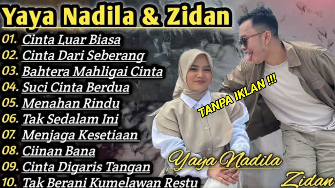 Full Album Yaya Nadil Feat Zidan Terbaru 2026 Tanpa Iklan ‼️