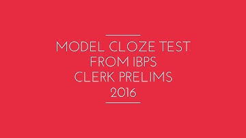 Model Cloze Test from IBPS clerk prelims 2016