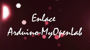 PRÁCTICA N°1 y N°2: "Instalación de software de Arduino, MyOpenLab y Encendido de un LED"