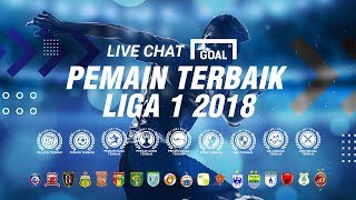 LIVE CHAT : Pemain Terbaik Liga 1 2018
