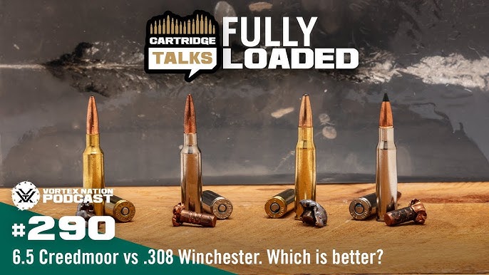 6.5 Creedmoor vs .308 Winchester Cartridge Ballistics Performance  Comparison