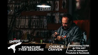 Signature Tyer Session \ Charlie Craven #1
