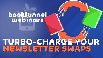 Turbo Charge Newsletter Swaps | BookFunnel Webinars