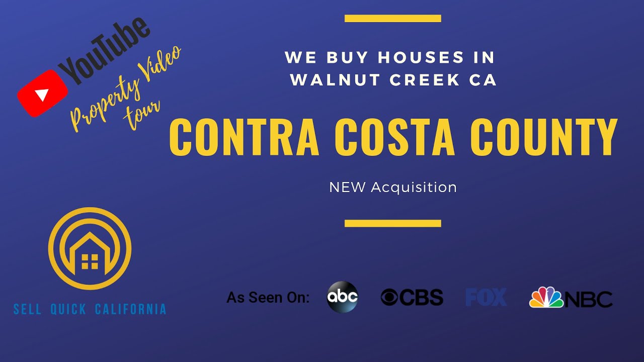 We Buy Houses In Contra Costa County California [Real Estate Investor