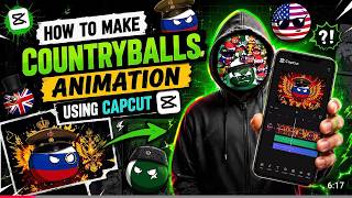 How to Make Countryballs Animation Using CapCut | Countryballs Tutorial