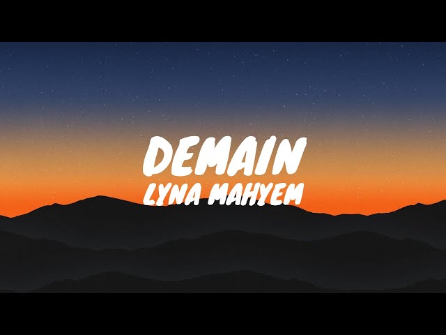 Lyna Mahyem - Demain (Lyrics) class=