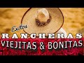 Viejitas  bonitas rancheras romanticas exitos con mariachi lo mejor de la musica ranchera