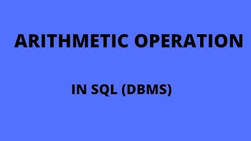 Arithmetic Operator in SQL | Arithmetic Operation in database
