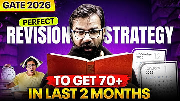 GATE 2026 - The PERFECT Revision Strategy to GET 70+ in LAST 2 MONTHS 🎯