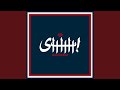 SHHH! (KARAOKE)