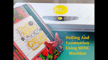 Foiling & Lamination Using MINC Machine