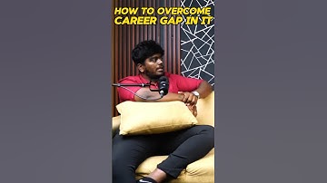 Where Career Gap People Start Their Career(Tamil) | career gap in it industry