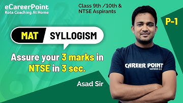 Syllogism your 3 Marks in NTSE in 3 Seconds | MAT | NTSE & Olympiad | Asad Sir | Career Point NTSE