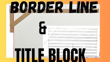 How to draw TITLE BLOCK in technical drawing | border line