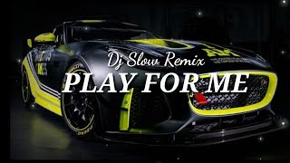 Alan walker - play for me (dj slow remix)