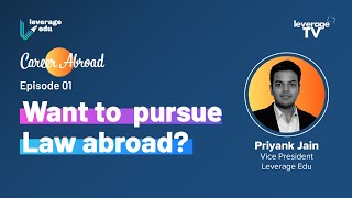 Want to Pursue Law Abroad | Leverage Edu