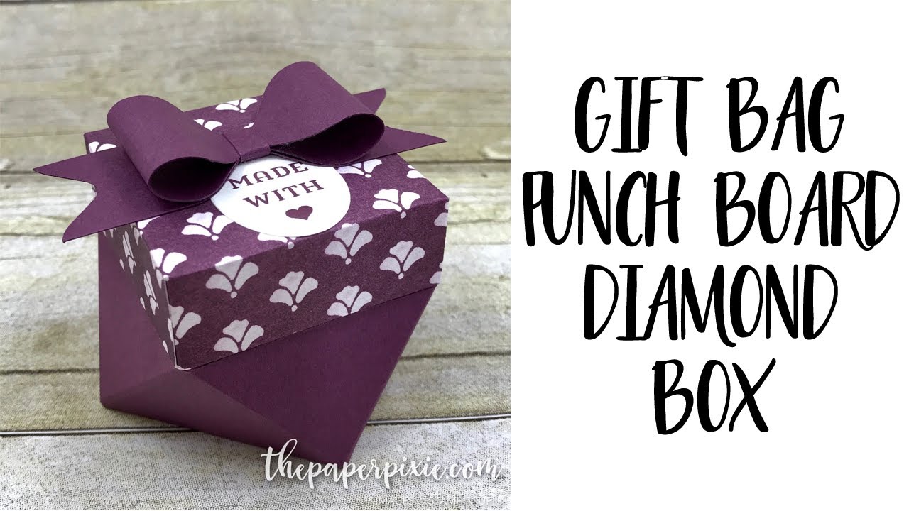 Diamond Box using Gift Bag Punch Board YouTube